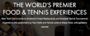 Taste of Tennis – The World’s Premier Food & Tennis Experiences! thumbnail