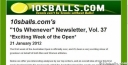 “10s Whenever” Newsletter, Vol. 37 – Exciting Week of the Open thumbnail