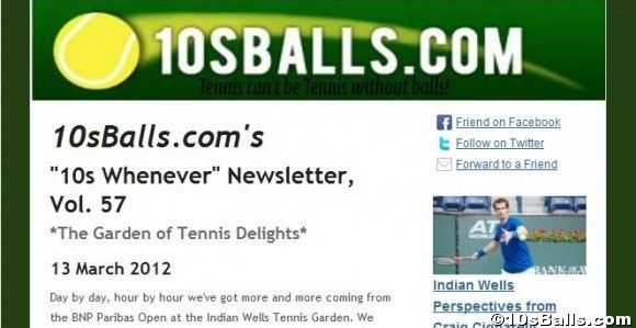 10s Whenever Newsletter, Vol. 57 - The Garden of Tennis Delights